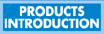 Products Introduction